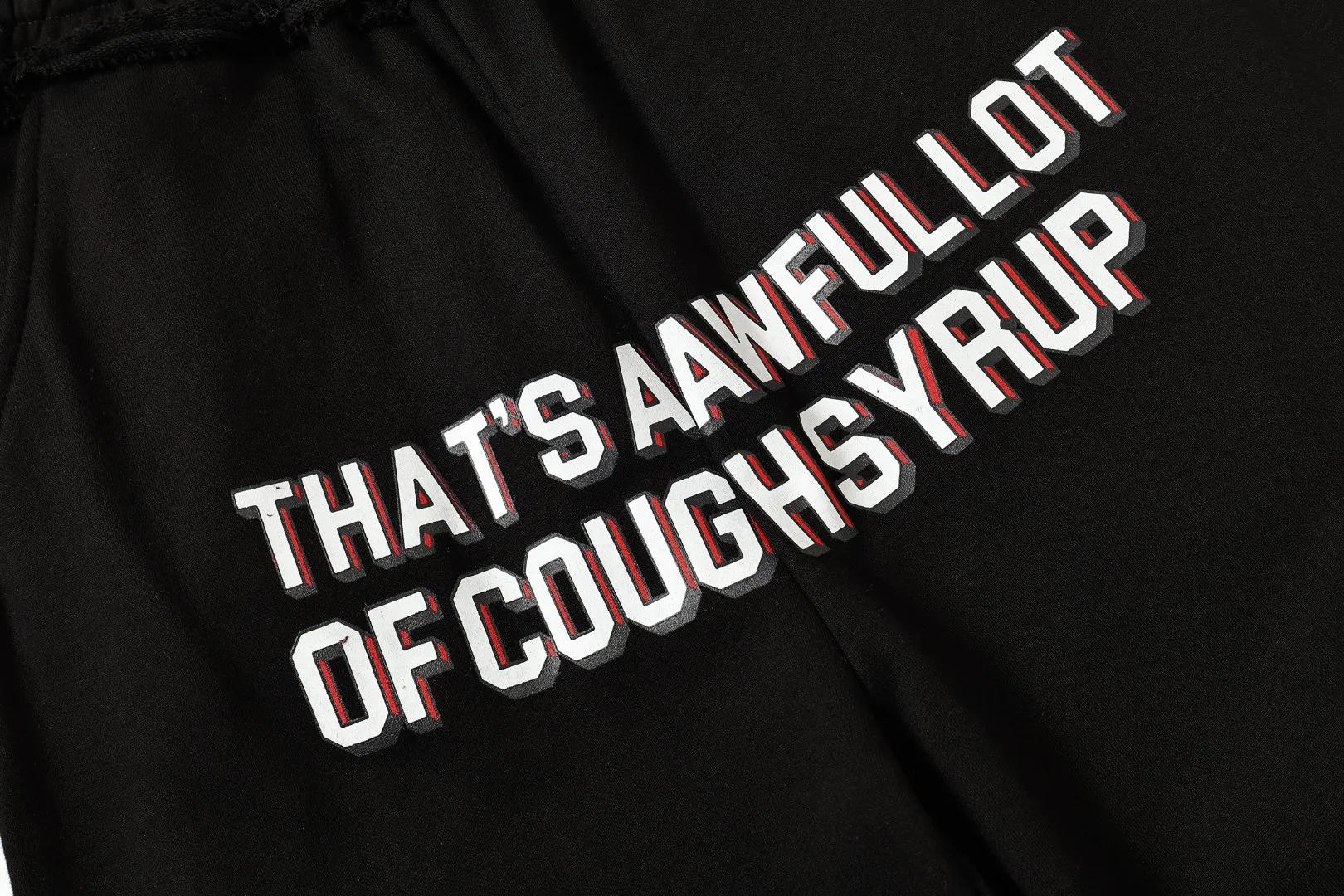C # Black ｜ THAT'S A AWFUL LOT OF COUGH SYRUP In Stock Same Style. （fabric): 100% Sizes（size）：S-M L X L （colour）： Black ：3330# ｜ ：（fabric）： 100% Sizes（size）：S-M-L-XL （couour）： Black 👉 👉